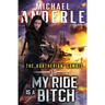 My Ride is a Bitch
