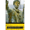 The Golden Book of Marcus Aurelius: A companion to the podcast www.themapodcast.wordpress.com (Black & White Version)