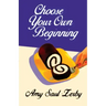 Choose Your Own Beginning