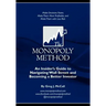 The Monopoly Method: An Insider's Guide to Navigating Wall Street and Becoming a Better Investor: Make Decisions Faster, Make Them More Pro