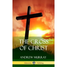 The Cross of Christ (Hardcover)