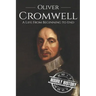Oliver Cromwell: A Life From Beginning to End (Booklet)