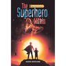 The Superhero Within: Super Drat