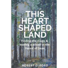 This Heart Shaped Land: Finding the magic & leading a school in the Forest of Dean