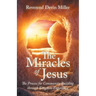The Miracles of Jesus: The Process for Community Building Through Kingdom Expansion