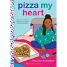 Pizza My Heart: A Wish Novel
