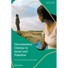 Documentary Cinema in Israel-Palestine: Performance, the Body, the Home