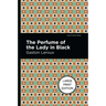 The Perfume of the Lady in Black: Large Print Edition