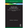 Trump and Autobiography: Corporate Culture, Political Rhetoric, and Interpretation