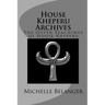 House Kheperu Archives: The Outer Teachings of House Kheperu