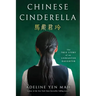 Chinese Cinderella: The True Story of an Unwanted Daughter