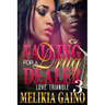 Falling For A Drug Dealer 3: Love Triangle