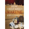 How to Keep Well in Wartime