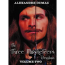 The Three Musketeers Omnibus, Volume Two (Six Complete and Unabridged Books in Two Volumes): Volume One Includes - The Three Musketeers and Twenty Yea