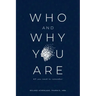 Who and Why You Are: All You Need to Remember