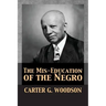 The Mis-Education of the Negro
