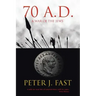 70 A.D.: A War of the Jews