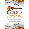 Ukulele Songbook: Heavy Metal Hits for Ukulele
