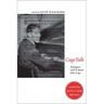 Cagetalk: Dialogues with and about John Cage