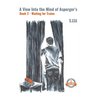 A View Into the Mind of Aspergers Book 2 Waiting for Trains