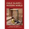 Child Slaves in the Modern World