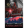 A Billionaire Got Me Pregnant