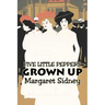 Five Little Peppers Grown Up by Margaret Sidney, Fiction, Family, Action & Adventure