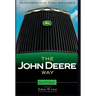 The John Deere Way: Performance That Endures