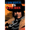 Cowboys vs. Witches