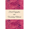French Conjugation and Vocabulary Notebook: Blank 2 Sections (Conjugation and Vocabulary) Notebook