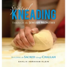 Spiritual Kneading through the Jewish Months: Building the Sacred through Challah