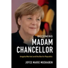 Becoming Madam Chancellor