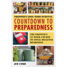 Prepper's Long-Term Survival: Countdown to Preparedness: The Prepper's 52-Week Course to Total Disaster Readiness