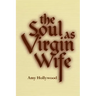 The Soul as Virgin Wife