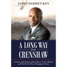 A Long Way from Crenshaw: Lessons and Stories About Race, Love, Honor, and Faith for These Changing Times