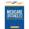 Medicare Untangled: A Translation of Healthcare Gobbledygook