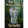 Celtic Tree Wisdom and Magick: (B & W Edition)