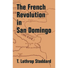 The French Revolution in San Domingo