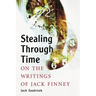Stealing Through Time: On the Writings of Jack Finney