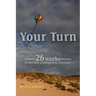 Your Turn: 26 Weeks to Become a Competent Manager