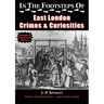 In the Footsteps of East London Crimes & Curiosities
