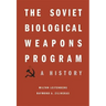Soviet Biological Weapons Program: A History