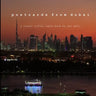 postcards from dubai: a travel coffee table book by doc gelo