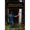 Thoughts from the deep woods