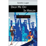 Drop Me Off in Harlem