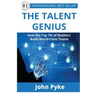 The Talent Genius: How The Top 1% of Realtors Build World-Class Teams