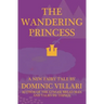 The Wandering Princess - A New Fairy Tale