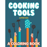 Cooking Tools (A Coloring Book)