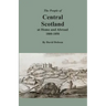 The People of Central Scotland at Home and Abroad, 1800-1850