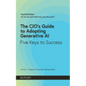 The CIO's Guide to Adopting Generative AI: Five Keys to Success